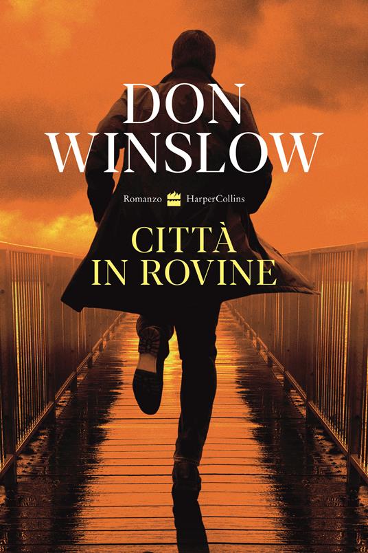 Don Winslow Città in rovine